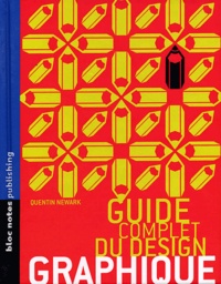 AND - Guide complet du design graphique - Quentin Newark